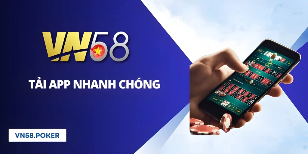 Tải app Vn58d nhận ngay 58k